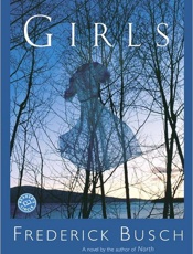 Girls_ A Novel - Frederick Busch