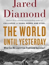 The World  Until Yesterday - Jared Diamond