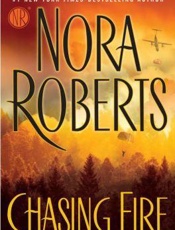 Chasing Fire - Nora Roberts