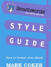 Smashwords Style Guide - Mark Coker