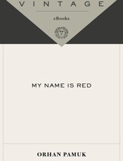 My Name Is Red - Orhan Pamuk