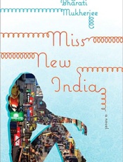 Miss New India - Bharati Mukherjee