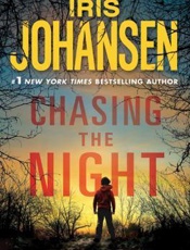 Chasing the Night - Iris Johansen