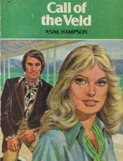 Call of the veld - Anne Hampson