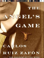 The angel's game - Carlos Ruiz Zafon