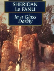 In a Glass Darkly - Joseph Sheridan Le Fanu