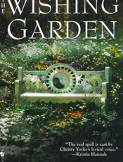 The Wishing Garden - Christy Yorke
