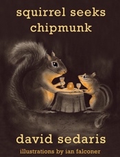 Squirrel Seeks Chipmunk_ A Mode - David Sedaris