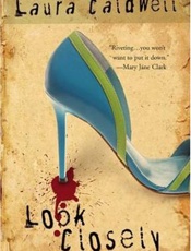 Look Closely - Laura Caldwell