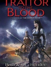 Traitor to the Blood - Barb Hendee; J. C. Hendee
