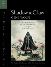 Shadow and Claw - Gene Wolfe