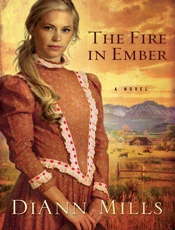 The Fire in Ember - DiAnn Mills