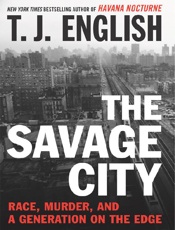 The Savage City - T. J. English