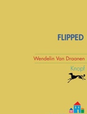 Flipped - Wendelin Van Draanen