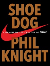 Shoe Dog - Phil Knight