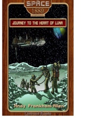Journey to the Heart of Luna - Andy Frankham-Allen