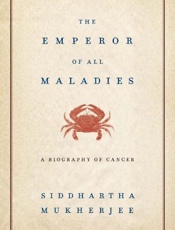 The Emperor of All Maladies_ A - Siddhartha Mukherjee