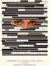 Censoring an Iranian Love Story - Shahriar Mandanipour; Sara Khal