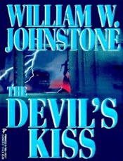 The Devil's Kiss - William W. Johnstone