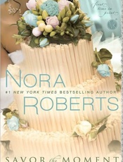 Savor the Moment - Nora Roberts