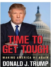 Time to Get Tough - Donald Trump