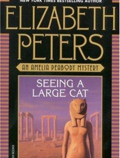 Seeing a Large Cat - Elizabeth Peters