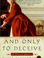 And Only to Deceive - Tasha Alexander