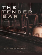 The Tender Bar_ A Memoir - J. R. Moehringer