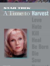 A Time to Harvest - Dayton Ward; Kevin Dilmore