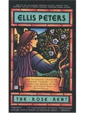 The rose rent_ the thirteenth c - Ellis Peters