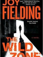 The Wild Zone_ A Novel - Joy Fielding