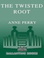 The Twisted Root - Anne Perry