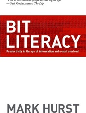 Bit Literacy_ Productivity in t - Mark Hurst