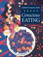 Conscious Eating_ Second Editio - Gabriel Cousens Md