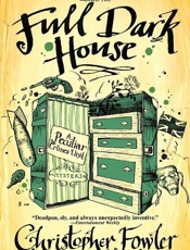 Full Dark House - Christopher Fowler