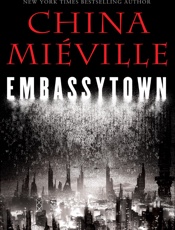 Embassytown - China Mieville