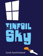 A Tinfoil Sky - Cyndi Sand-Eveland