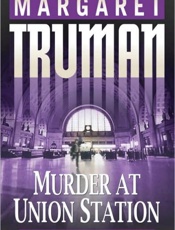 Murder at Union Station - Margaret Truman