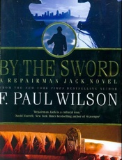 By the Sword_ A Repairman Jack - F. Paul Wilson
