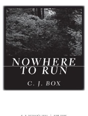 Nowhere to Run (A Joe Pickett N - C. J. Box