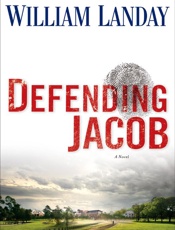 Defending Jacob_ A Novel - William Landay