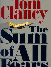 The sum of all fears - Tom Clancy