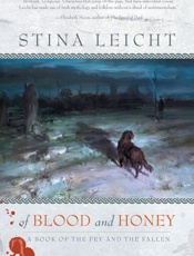 Of Blood and Honey - Stina Leicht