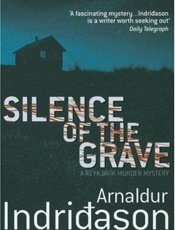 Silence of the Grave - Arnaldur Indridason