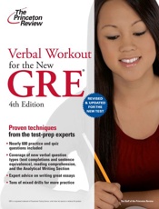 Verbal Workout for the New GRE, 4th Edition (Graduate School Test Preparation) - Princeton Review
