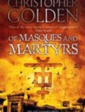 Of Masques and Martyrs - Christopher Golden