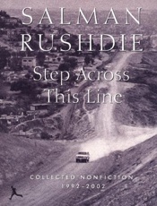 Step Across This Line_ Collecte - Salman Rushdie