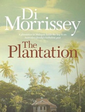The Plantation - Di Morrissey