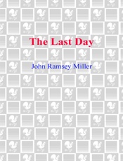 The Last Day - John Ramsey Miller