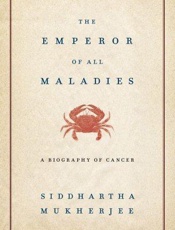 The Emperor of All Maladies_ A Biography - Siddhartha Mukherjee